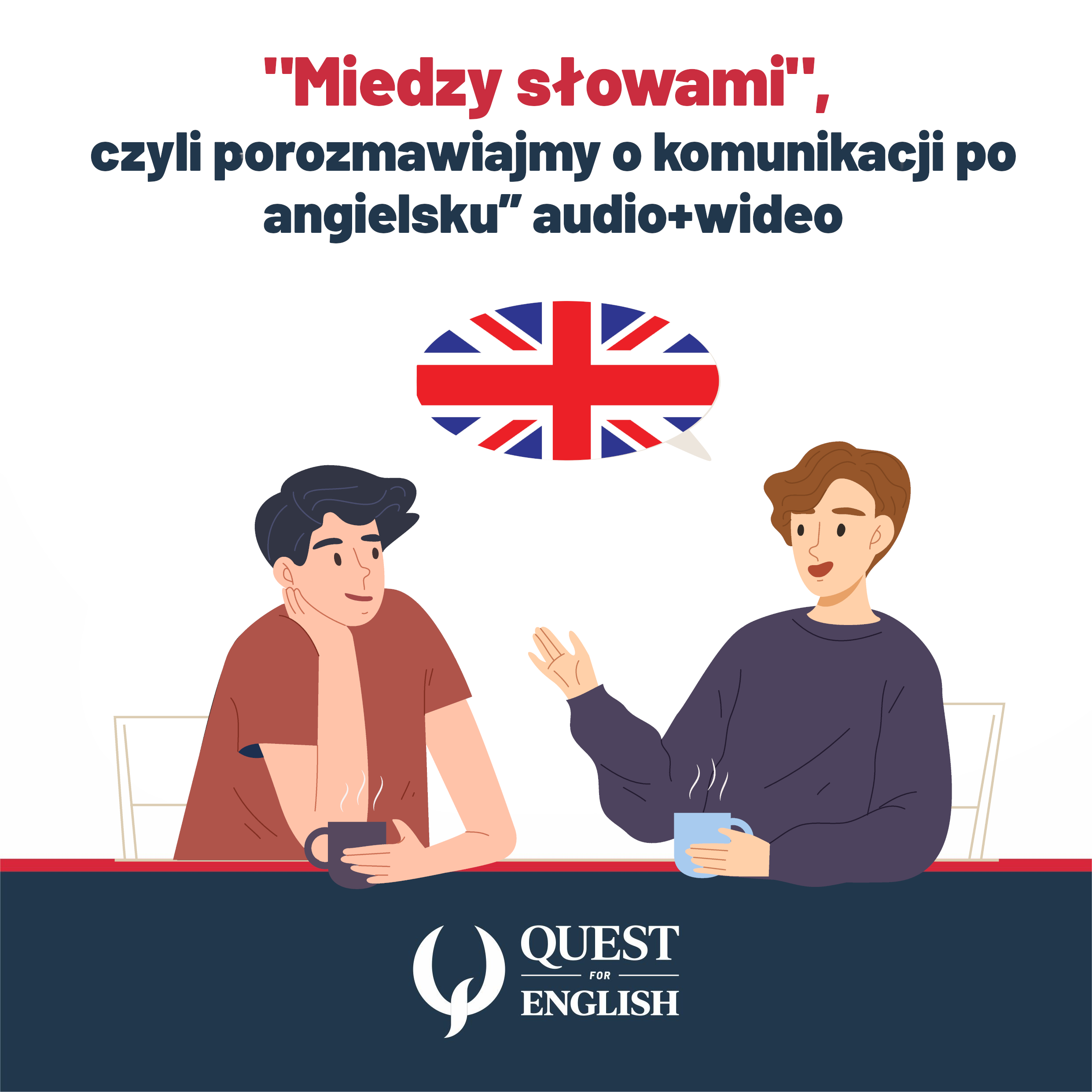 "Miedzy słowami, czyli porozmawiajmy o komunikacji po angielsku" audio+wideo